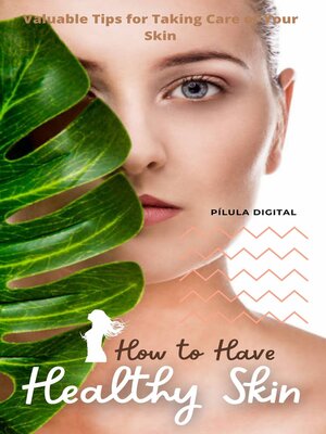 cover image of How to Have Healthy Skin